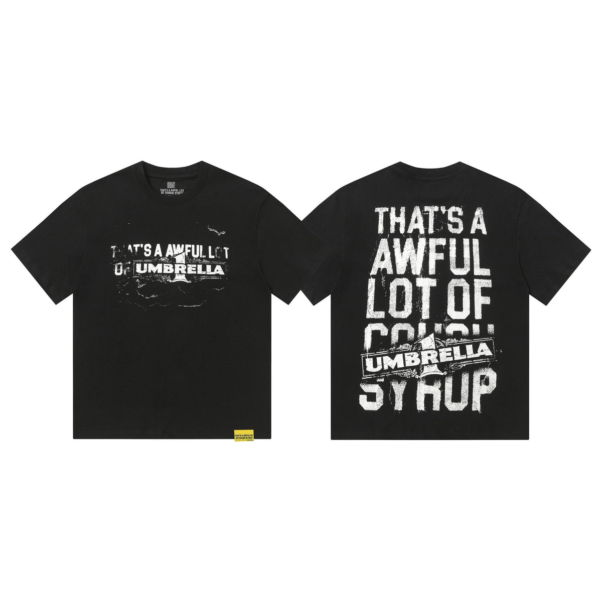 THAT'S A AWFUL LOT OF COUGH SYRUP Front & Back Graphic T-Shirt